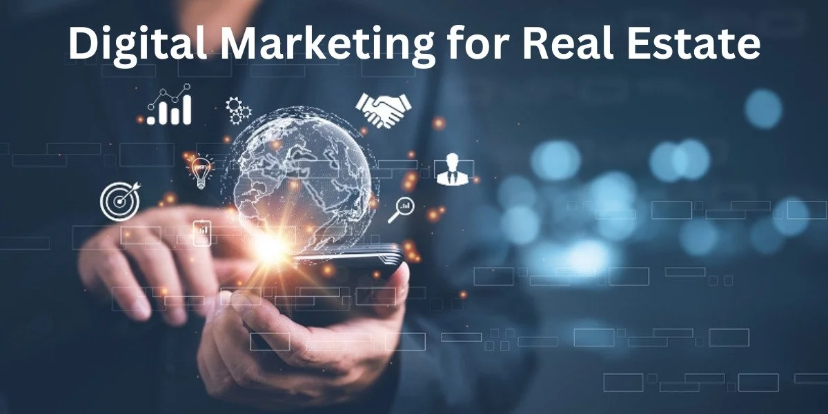 Digital Marketing for Real Estate
