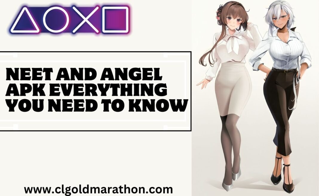 neet and angel apk neet and angel apk