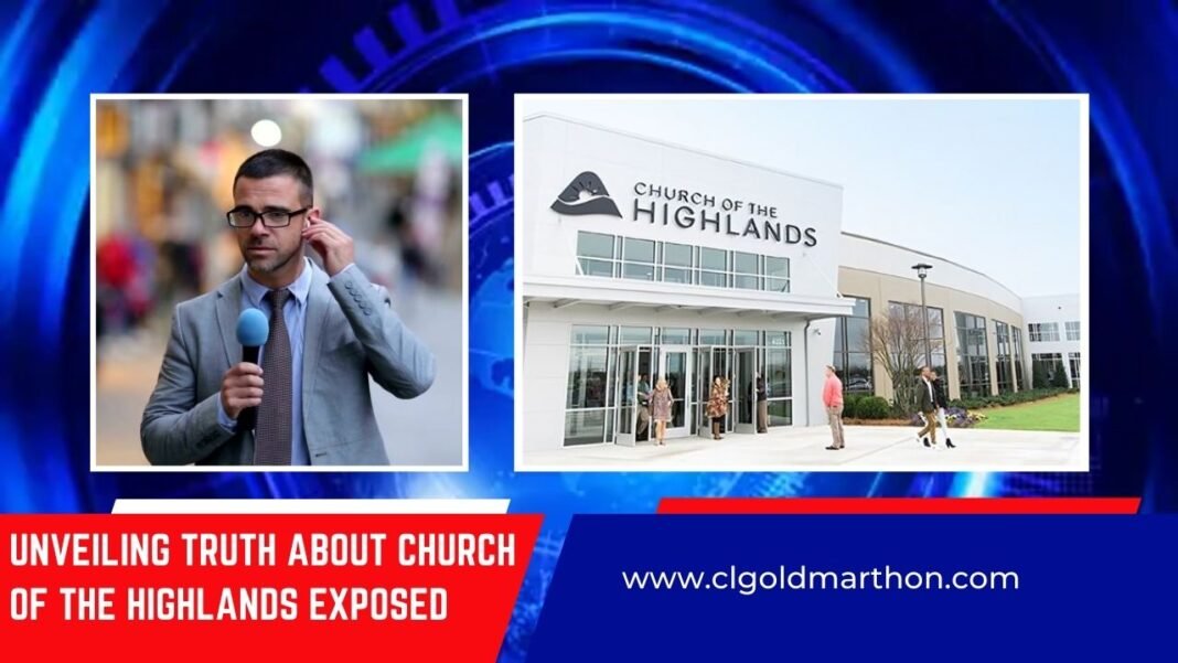 Church of the Highlands Exposed